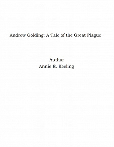 Omslagsbild för Andrew Golding: A Tale of the Great Plague