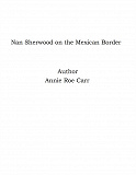 Omslagsbild för Nan Sherwood on the Mexican Border
