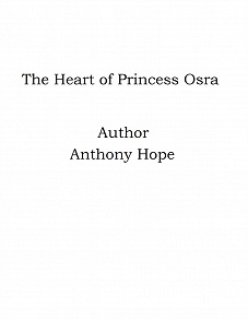 Omslagsbild för The Heart of Princess Osra