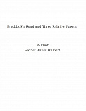 Omslagsbild för Braddock's Road and Three Relative Papers