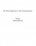 Omslagsbild för The Three Impostors; or, The Transmutations