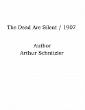 Omslagsbild för The Dead Are Silent / 1907