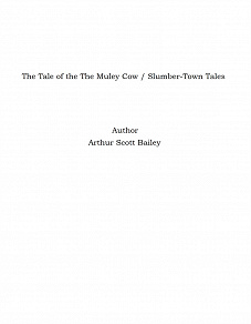 Omslagsbild för The Tale of the The Muley Cow / Slumber-Town Tales