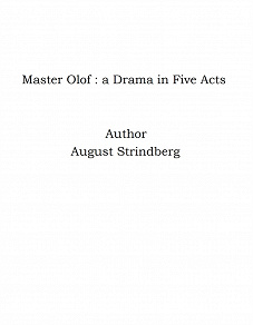 Omslagsbild för Master Olof : a Drama in Five Acts