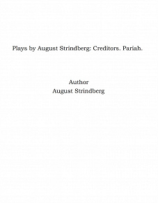 Omslagsbild för Plays by August Strindberg: Creditors. Pariah.