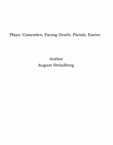 Omslagsbild för Plays: Comrades; Facing Death; Pariah; Easter