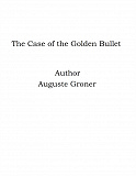 Omslagsbild för The Case of the Golden Bullet
