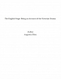 Omslagsbild för The English Stage: Being an Account of the Victorian Drama