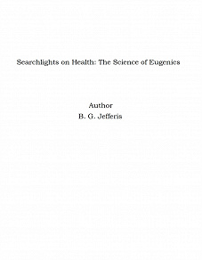 Omslagsbild för Searchlights on Health: The Science of Eugenics