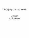 Omslagsbild för The Flying U's Last Stand