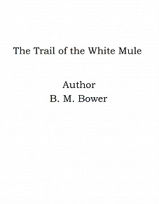 Omslagsbild för The Trail of the White Mule