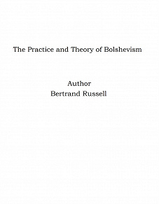 Omslagsbild för The Practice and Theory of Bolshevism