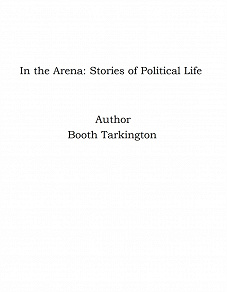 Omslagsbild för In the Arena: Stories of Political Life