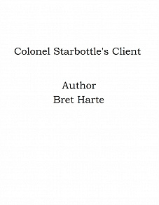 Omslagsbild för Colonel Starbottle's Client
