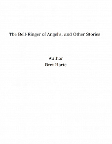 Omslagsbild för The Bell-Ringer of Angel's, and Other Stories