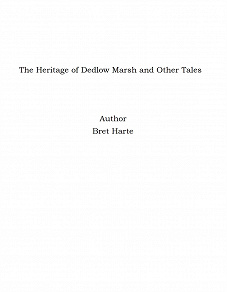 Omslagsbild för The Heritage of Dedlow Marsh and Other Tales