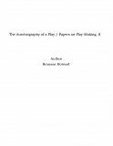 Omslagsbild för The Autobiography of a Play / Papers on Play-Making, II