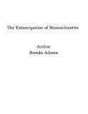 Omslagsbild för The Emancipation of Massachusetts