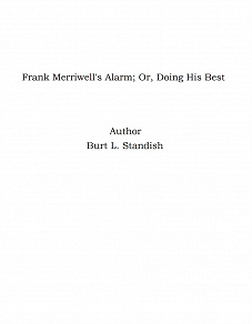 Omslagsbild för Frank Merriwell's Alarm; Or, Doing His Best