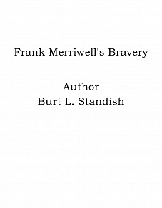 Omslagsbild för Frank Merriwell's Bravery