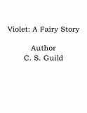 Omslagsbild för Violet: A Fairy Story