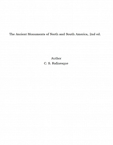 Omslagsbild för The Ancient Monuments of North and South America, 2nd ed.