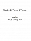 Omslagsbild för Charles Di Tocca: A Tragedy