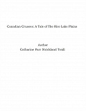 Omslagsbild för Canadian Crusoes: A Tale of The Rice Lake Plains