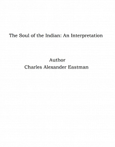 Omslagsbild för The Soul of the Indian: An Interpretation