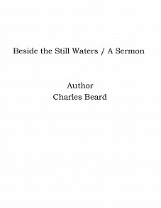 Omslagsbild för Beside the Still Waters / A Sermon