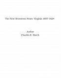 Omslagsbild för The First Seventeen Years: Virginia 1607-1624