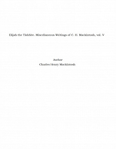 Omslagsbild för Elijah the Tishbite. Miscellaneous Writings of C. H. Mackintosh, vol. V