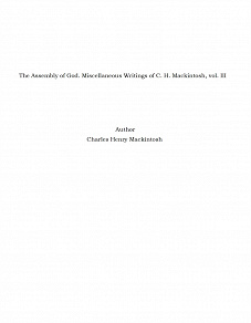 Omslagsbild för The Assembly of God. Miscellaneous Writings of C. H. Mackintosh, vol. III