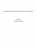 Omslagsbild för A History of the Cries of London, Ancient and Modern