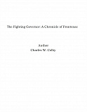 Omslagsbild för The Fighting Governor: A Chronicle of Frontenac