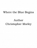 Omslagsbild för Where the Blue Begins