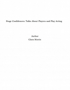 Omslagsbild för Stage Confidences: Talks About Players and Play Acting