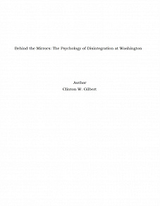 Omslagsbild för Behind the Mirrors: The Psychology of Disintegration at Washington
