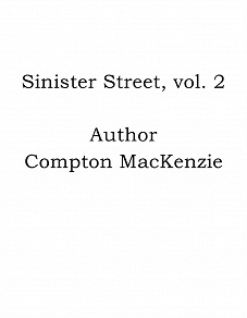 Omslagsbild för Sinister Street, vol. 2