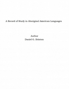 Omslagsbild för A Record of Study in Aboriginal American Languages