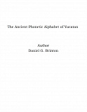 Omslagsbild för The Ancient Phonetic Alphabet of Yucatan