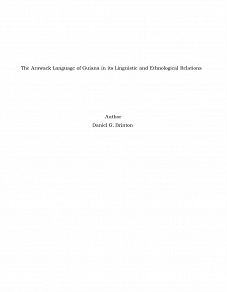 Omslagsbild för The Arawack Language of Guiana in its Linguistic and Ethnological Relations