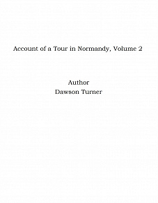 Omslagsbild för Account of a Tour in Normandy, Volume 2