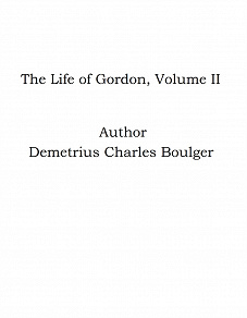 Omslagsbild för The Life of Gordon, Volume II