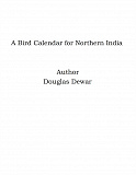 Omslagsbild för A Bird Calendar for Northern India