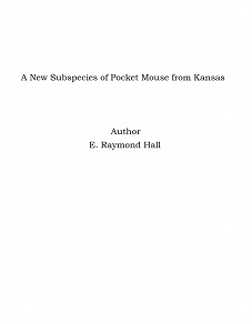 Omslagsbild för A New Subspecies of Pocket Mouse from Kansas