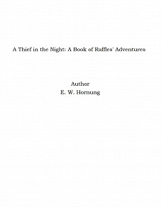 Omslagsbild för A Thief in the Night: A Book of Raffles' Adventures