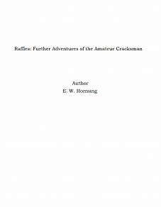 Omslagsbild för Raffles: Further Adventures of the Amateur Cracksman