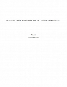 Omslagsbild för The Complete Poetical Works of Edgar Allan Poe / Including Essays on Poetry