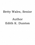Omslagsbild för Betty Wales, Senior